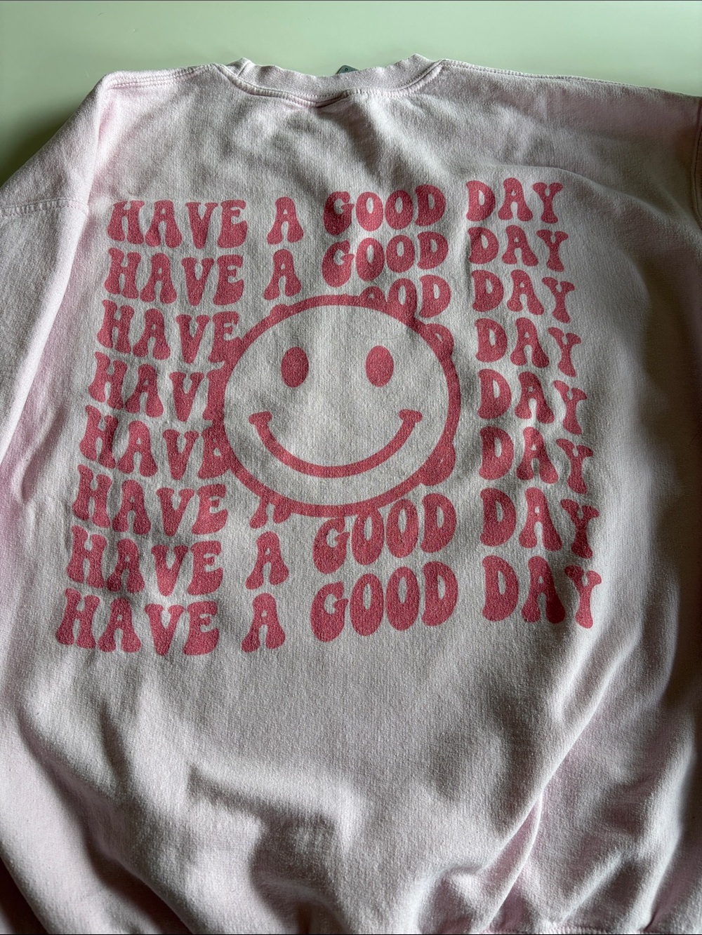 Unisex Pink 'Have A Good Day' Graphic Sweatshirt size Large